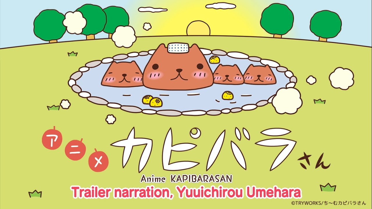 『Anime KAPIBARASAN』Trailer #3　Yuuichirou Umehara Ver.