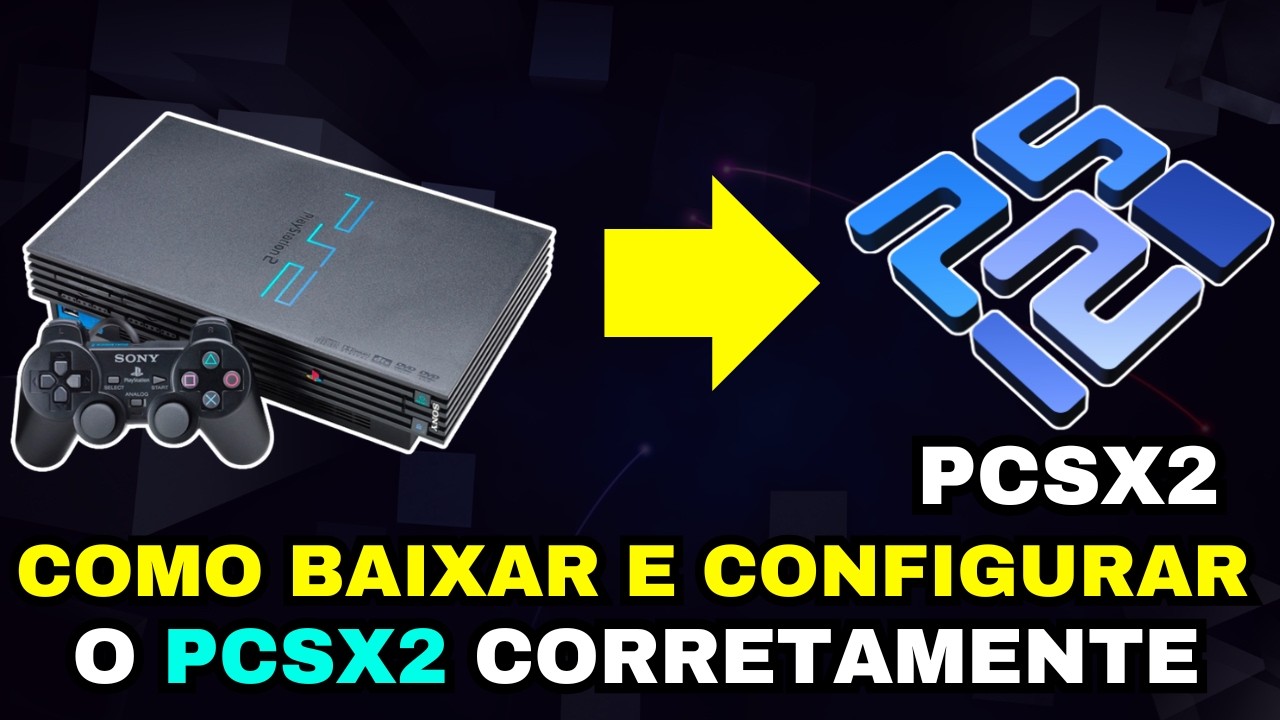 COMO INSTALAR E CONFIGURAR O PCSX2 NO PC (Guia Definitivo)