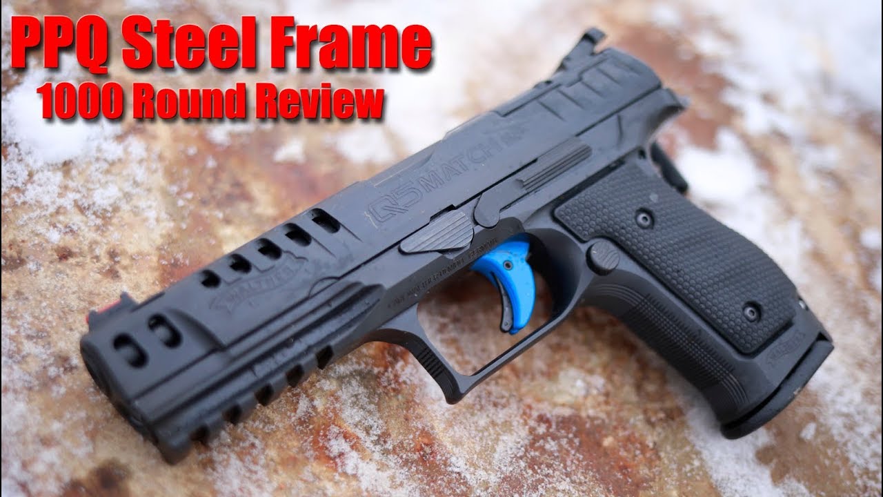 Walther PPQ Q5 Steel Frame Match 1000 Round Review
