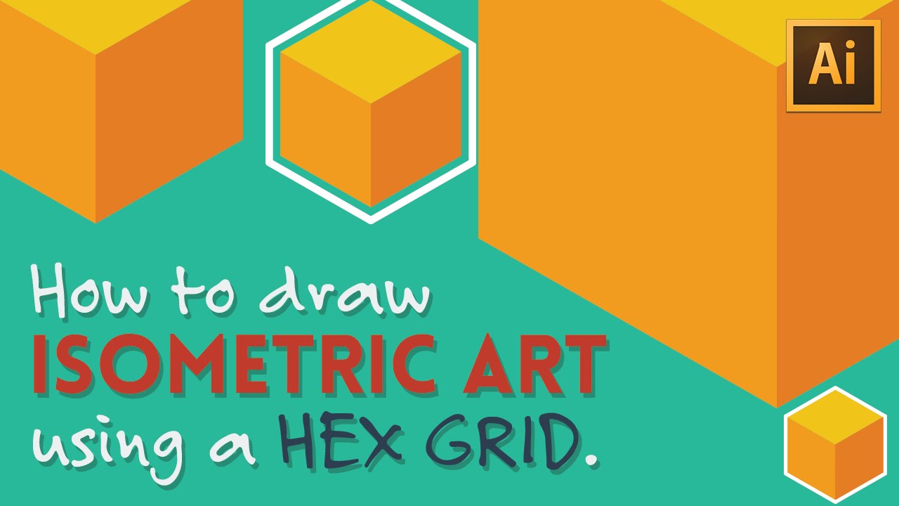 How to Draw Isometric Art Using a Hex Grid | Illustrator Tutorial