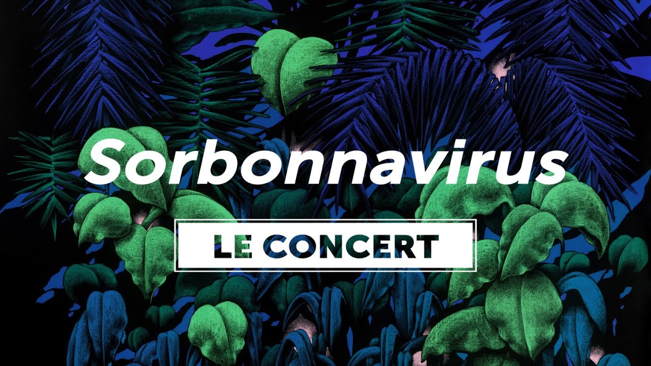 Sorbonnavirus | Le concert