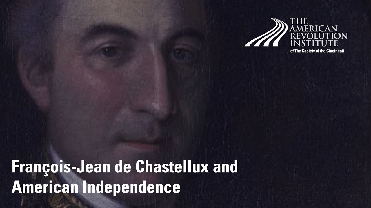 François-Jean de Chastellux and American Independence | Iris de Rode