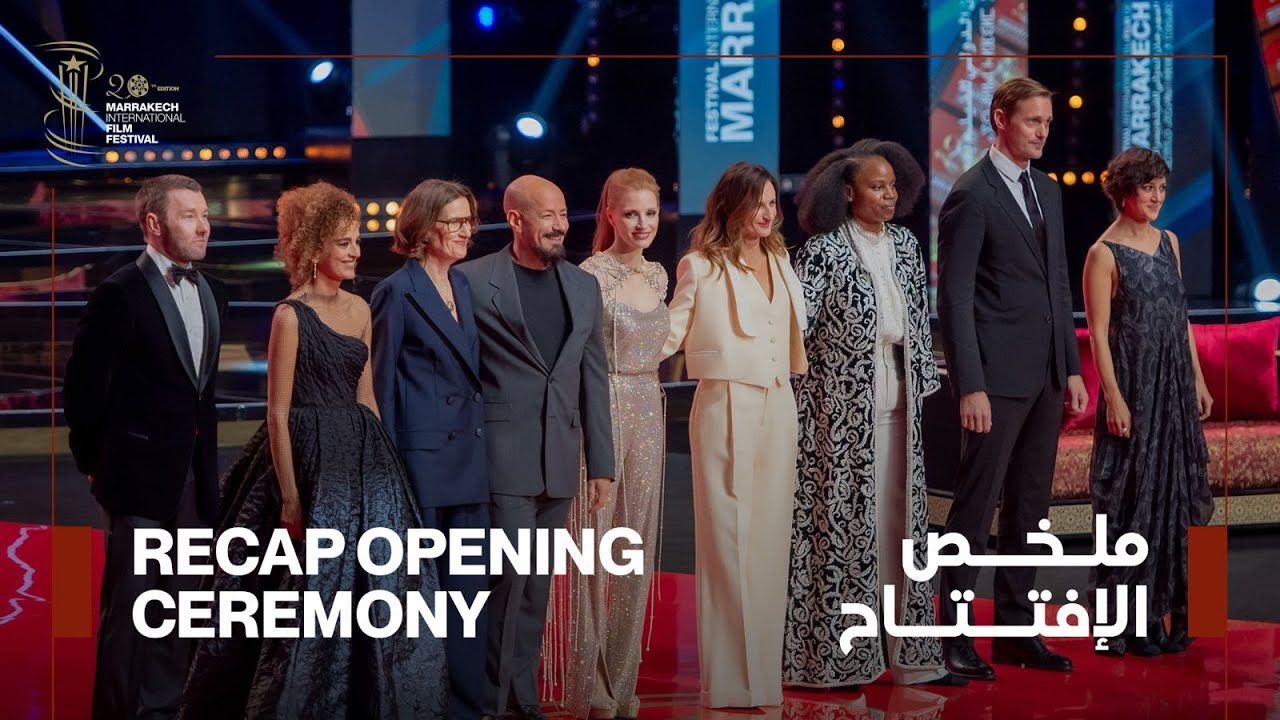 20th Edition Opening Ceremony of the Marrakech Festival