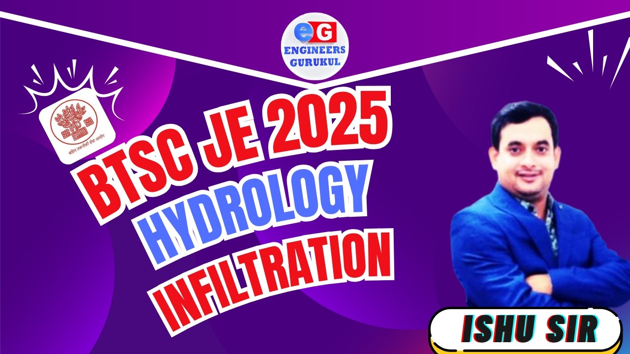 DAY 14 | INFILTRATION | HYDROLOGY | BTSC JE | 2700+ Vacancies| #btscje #btscjelatestnews