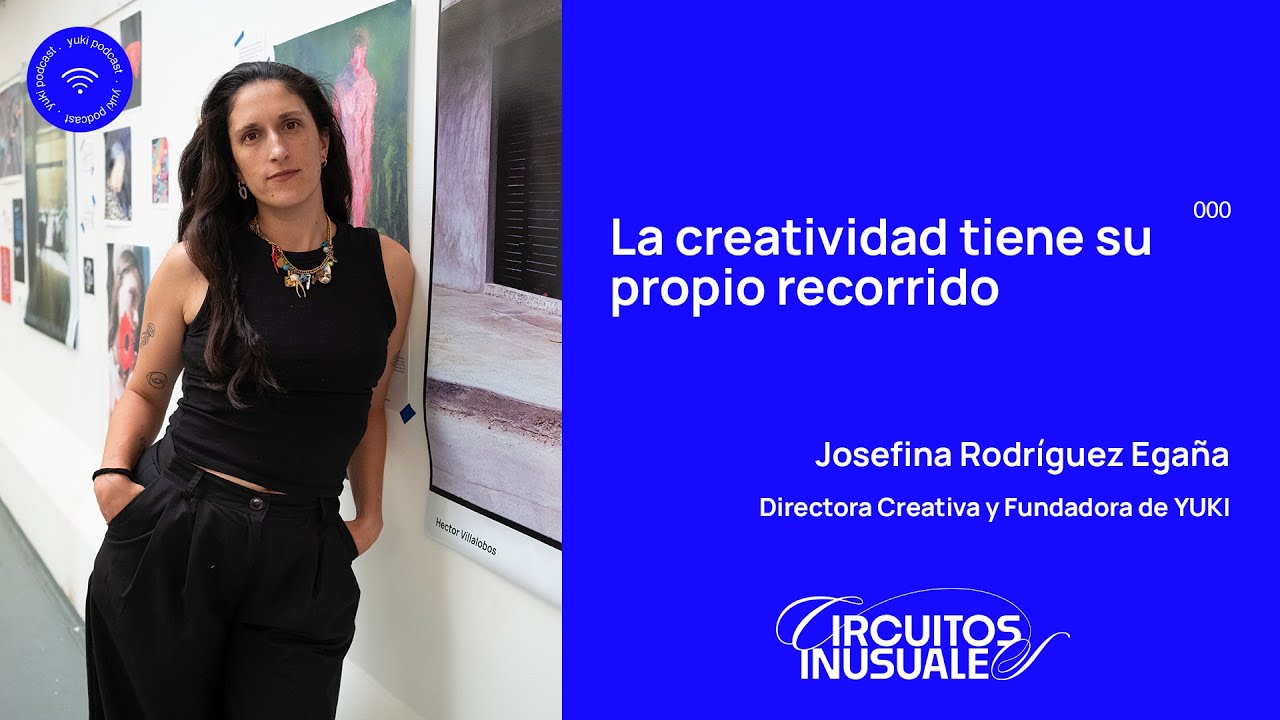 Circuitos Inusuales: La Creatividad Tiene su Propio Recorrido | Josefina Rodr&iacute;guez Ega&ntilde;a | Teaser