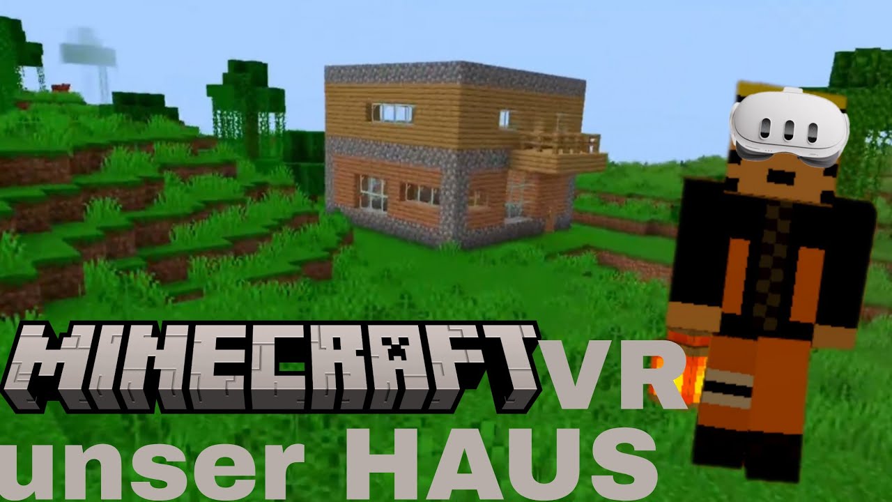 Die ERRICHTUNG unser EIGENHEIMS. | Minecraft VR