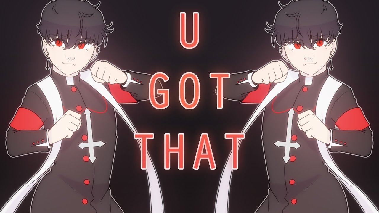 U Got That ~Meme~?  (Thanks for 300k!)