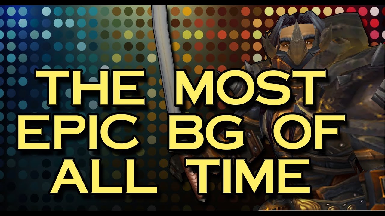 Bajheera - MOST EPIC BG OF ALL TIME - WoW Patch 5.3 Warrior PvP Insanity