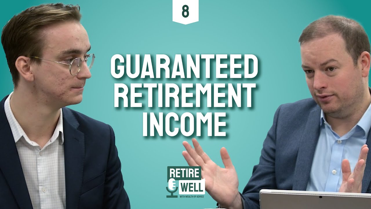 8: Annuities Explained - Guaranteed Income in Retirement