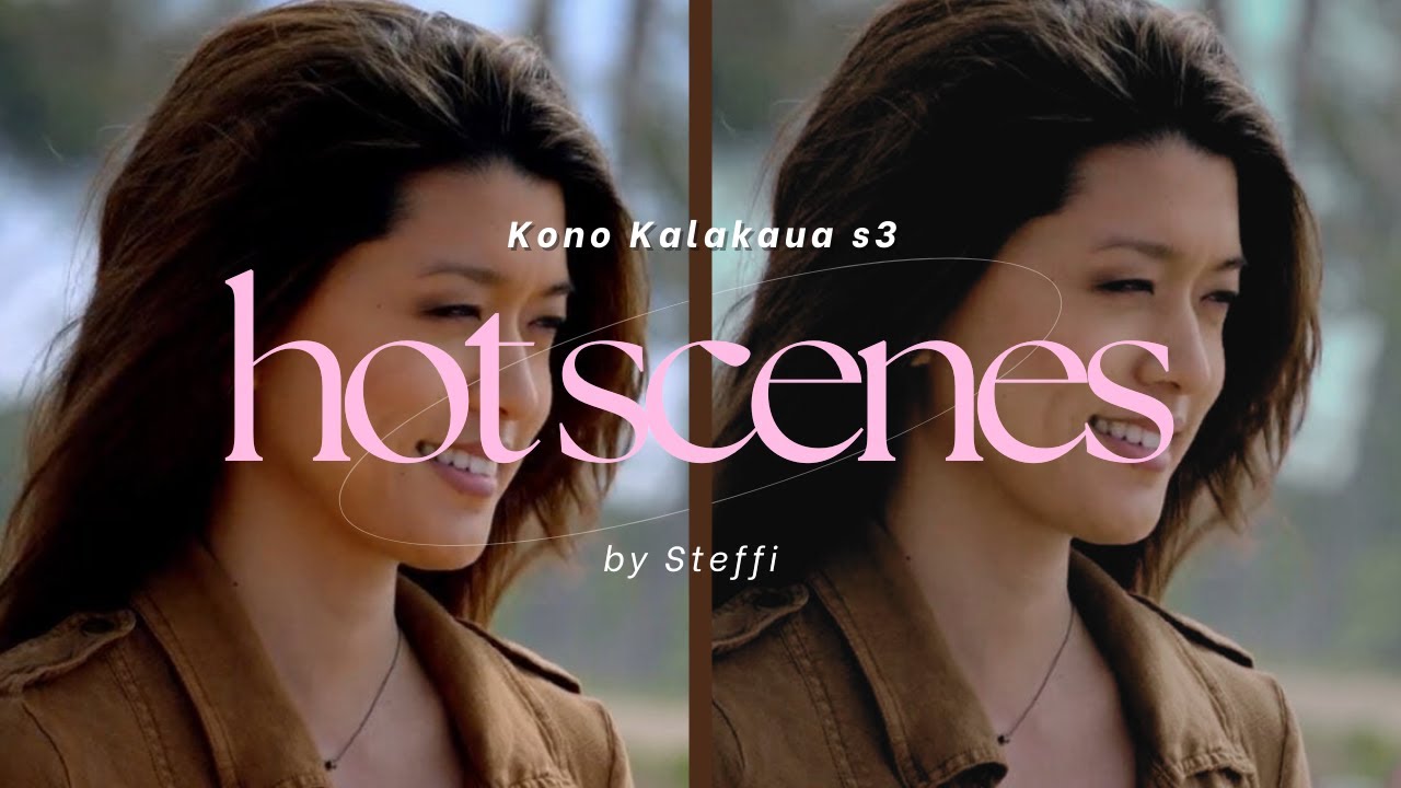 KONO KALAKAUA S3 HOT SCENES
