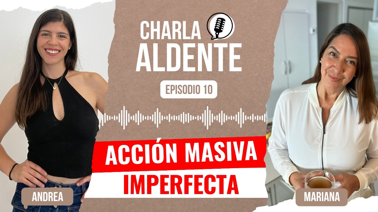 🎙️EP.10 – Cómo superar el PERFECCIONISMO y alcanzar tus METAS: Acción Masiva Imperfecta |