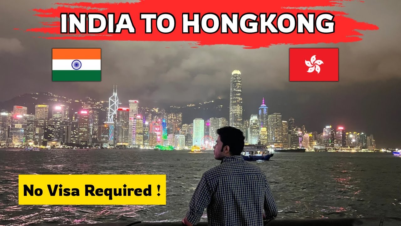 India to Hong Kong full information | Flight | Visa | Hostel