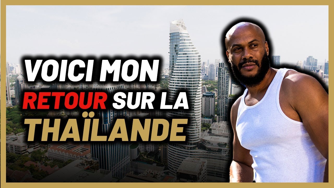 Mon retour sur la Thaïlande : Avantages et Inconvénients