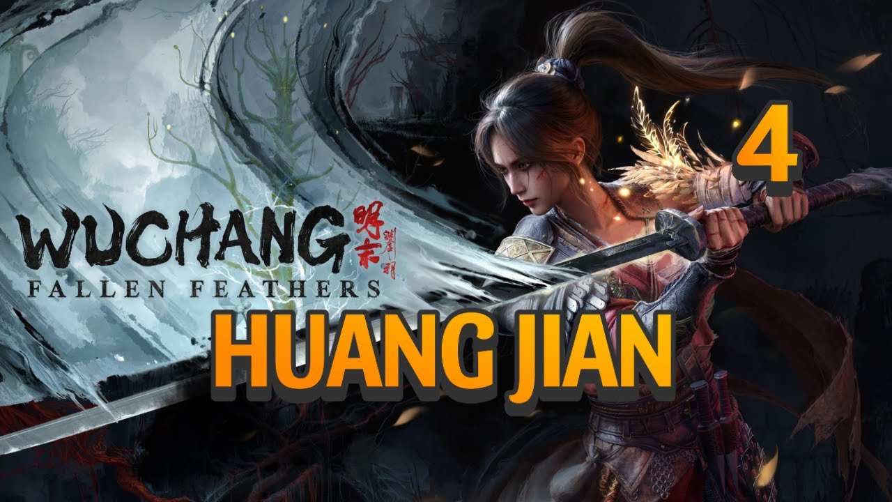 Wuchang Fallen Feathers Gameplay Walkthrough Part 4 Schu Sanctum Huang Jian