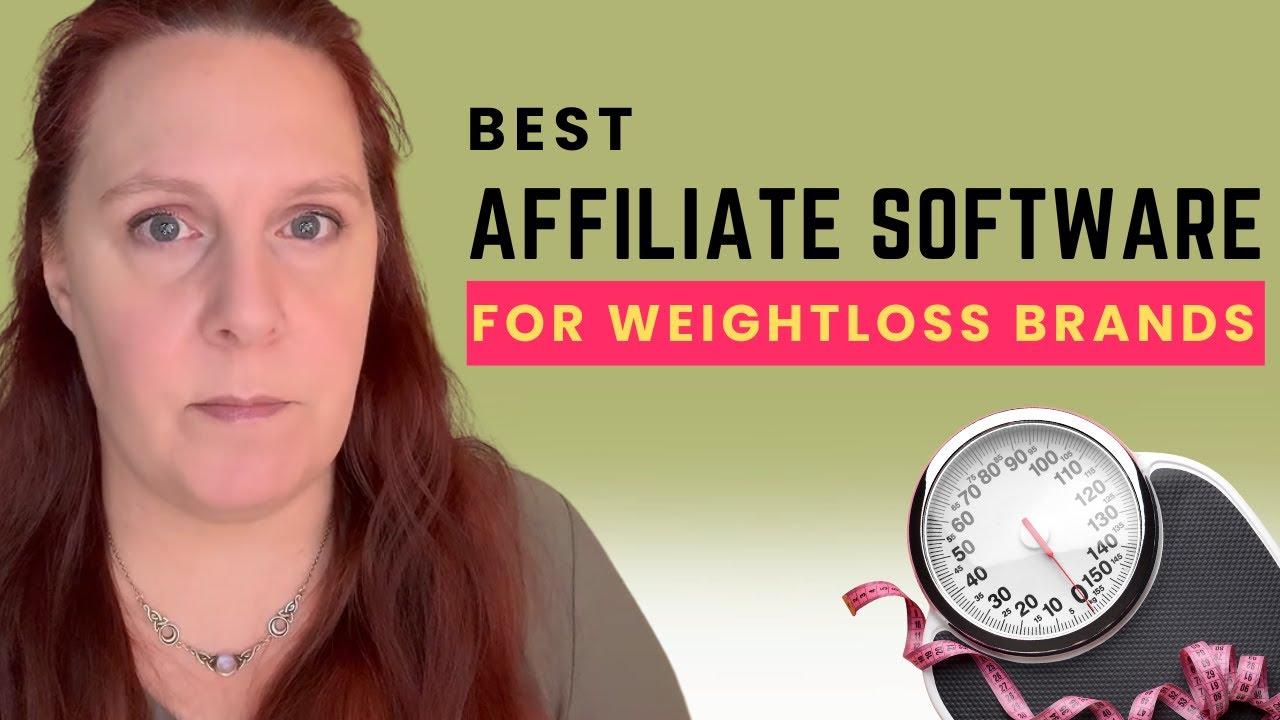 Best Affiliate Software for Weightloss Brands