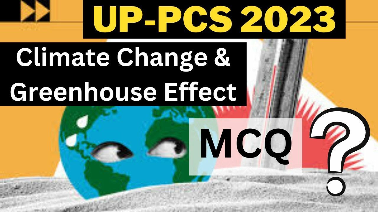 UPPSC Previous Year Questions on Climate Change and Greenhouse Effect//UPPSC PYQ #uppsc