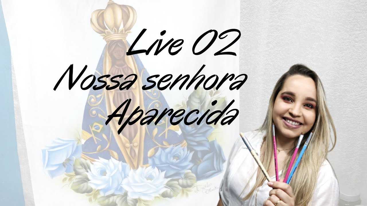 Live 02 NOSSA SENHORA APARECIDA