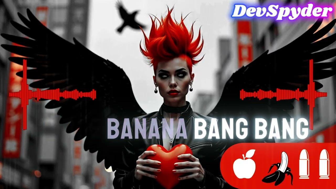 "Apple Banana Bang Bang" | DevSpyder 🖤⚡