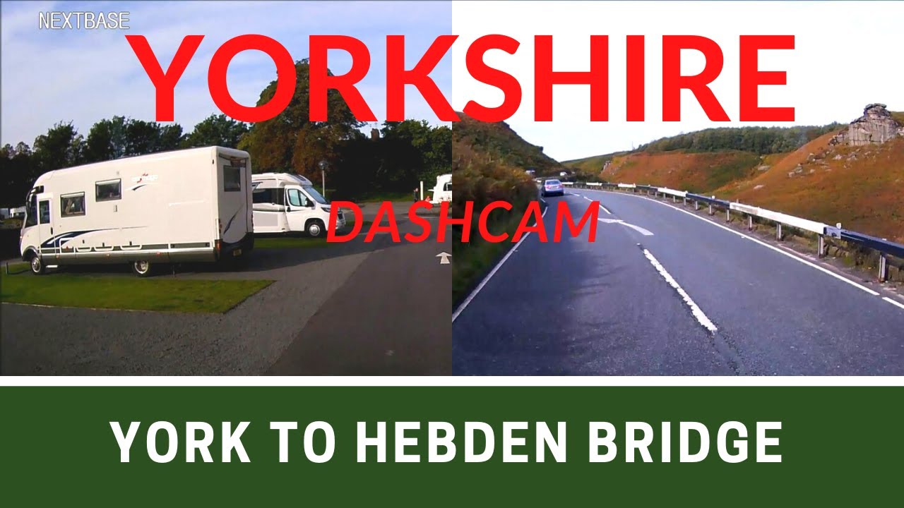SCENIC YORKSHIRE DASHCAM | York to Hebden Bridge | Ep239