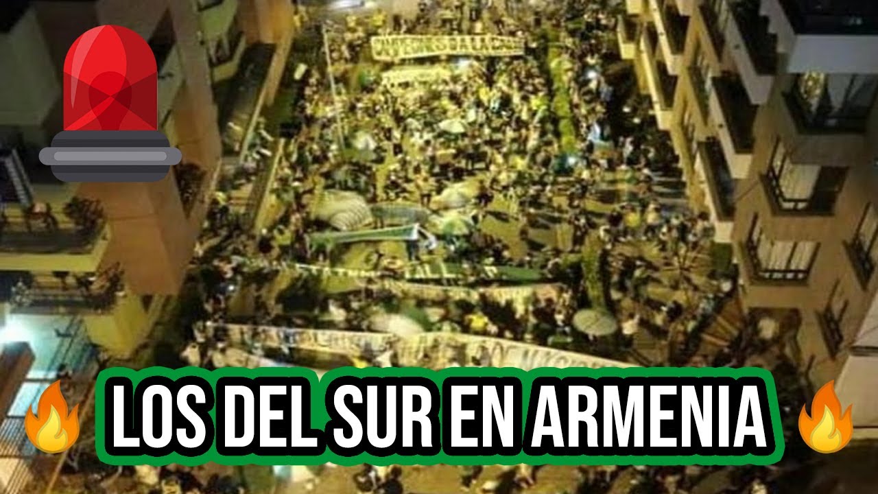 🚨🔥LOS DEL SUR EN ARMENIA🔥🚨