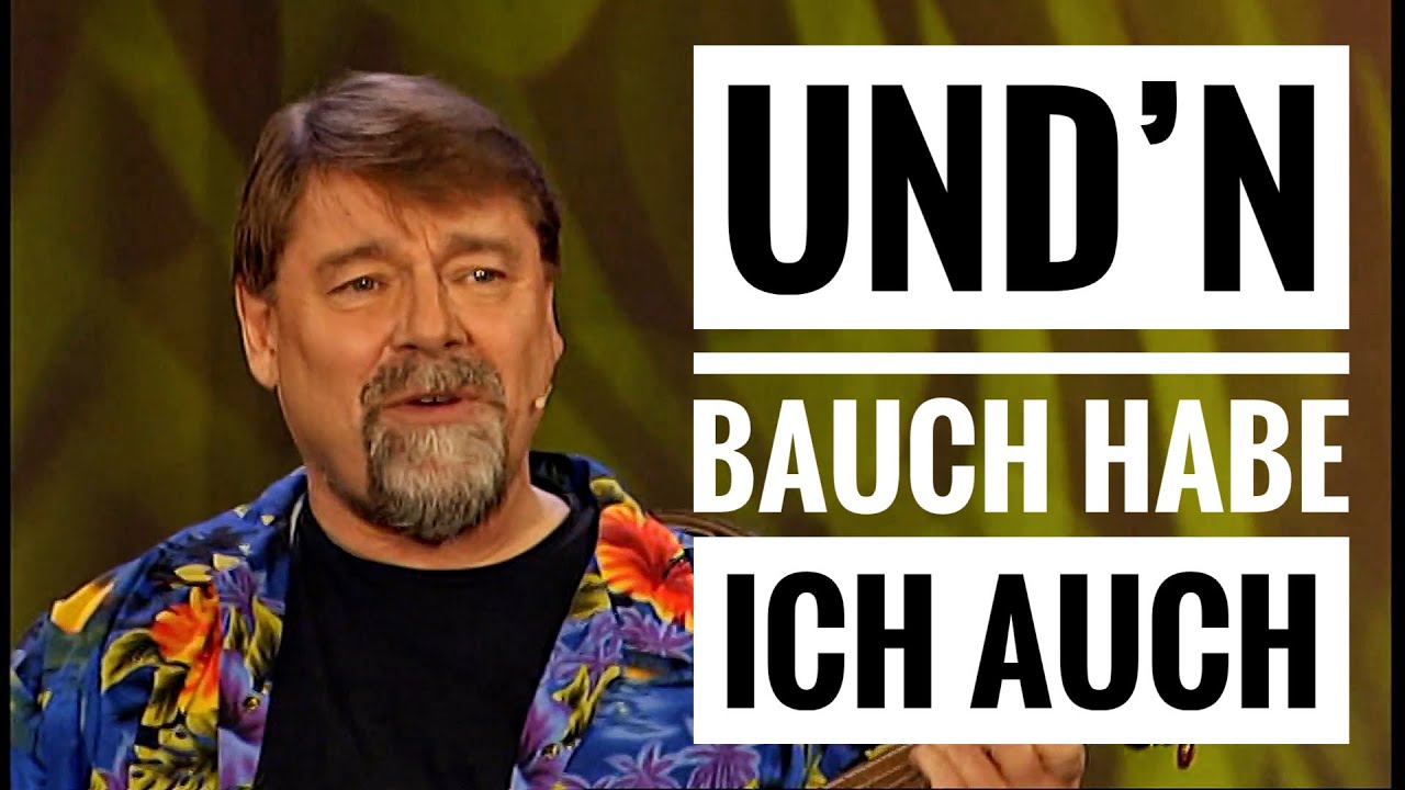 Jürgen von der Lippe - Und´nen Bauch hab ich auch