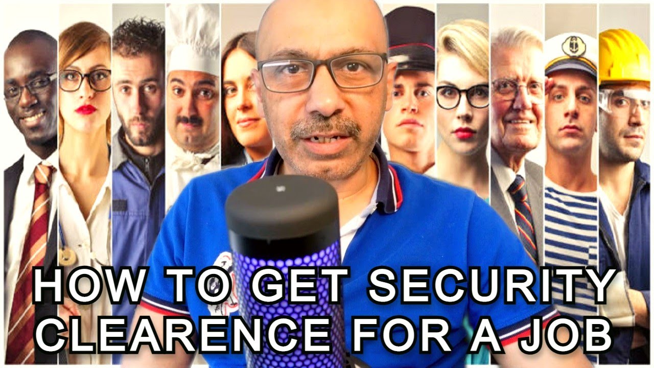 HOW TO GET SECURITY CLEARENCE FOR JOB #securityclearence #job #governmentjobs
