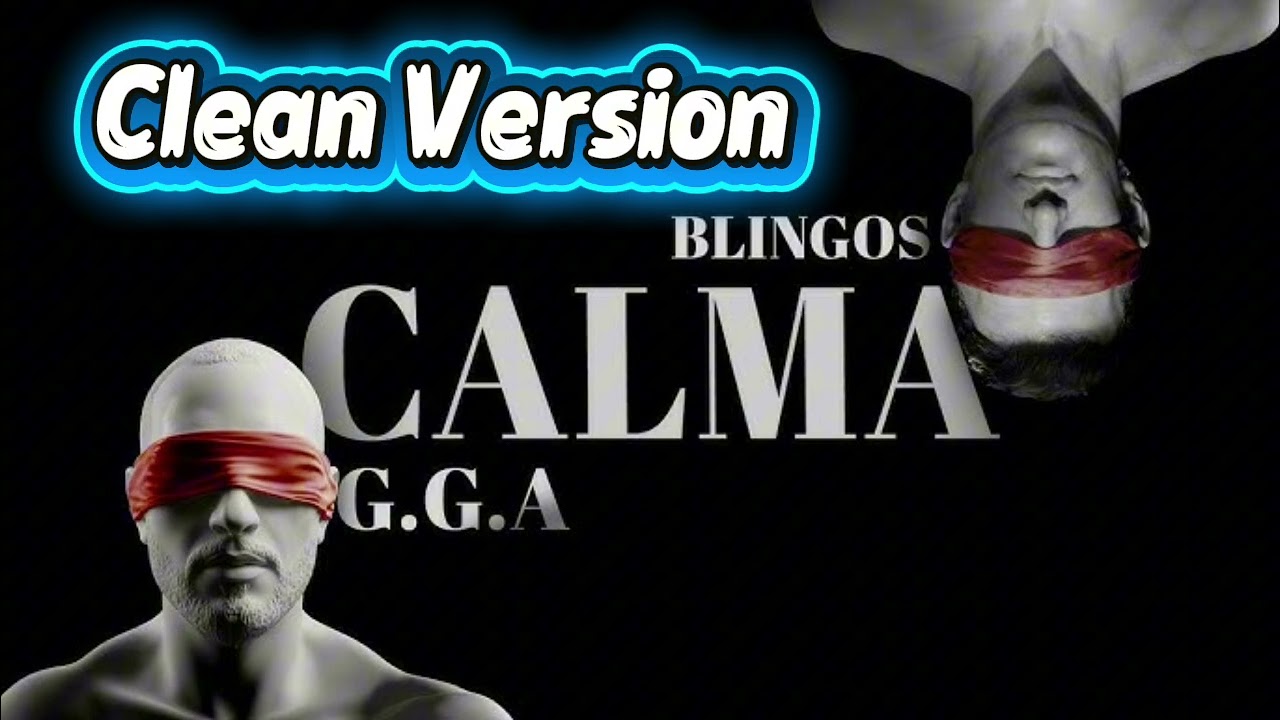 G.G.A - CALMA ft Blingoss [Version Clean] 