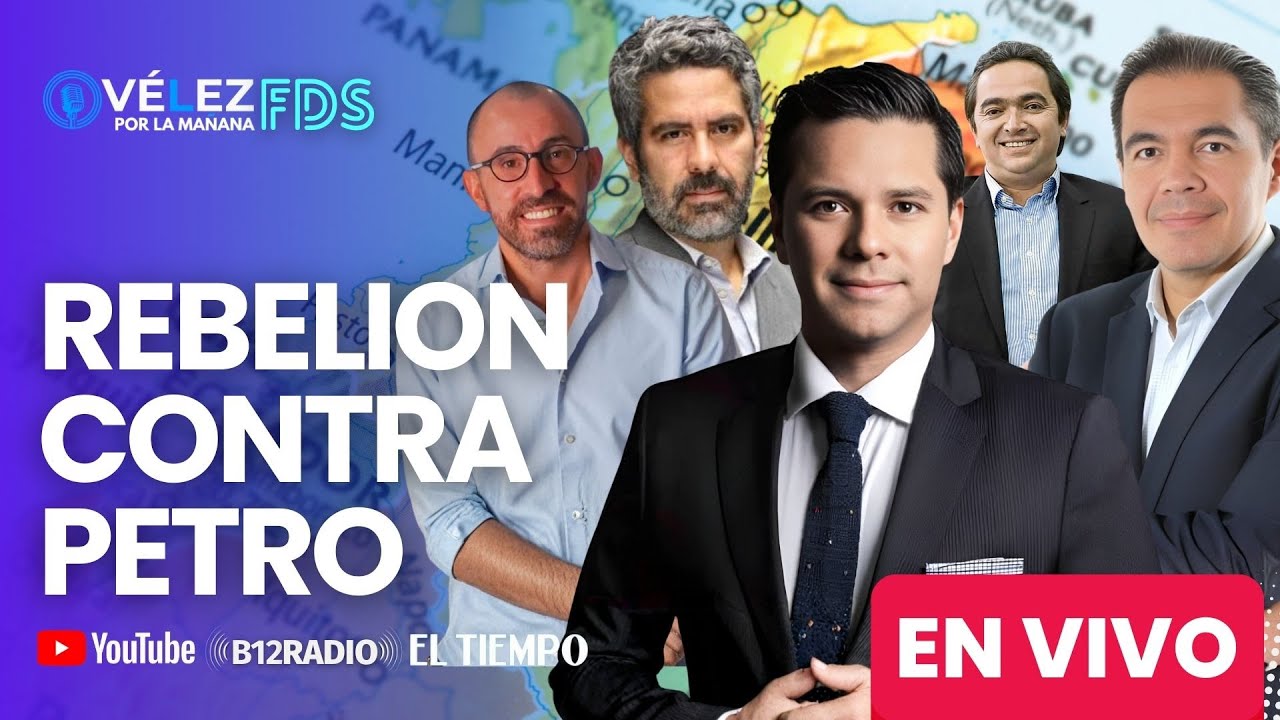 🖼️REBELION CONTRA #PETRO  #VelezPorLaManana Fin De Semana ENVIVO