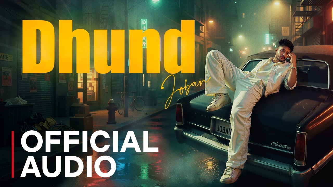 Dhund (Official Audio) - JOBAN