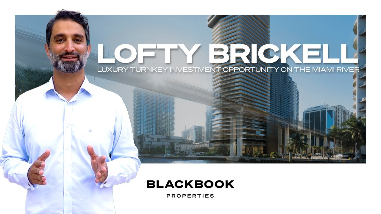 Lofty Brickell - Miami's New Luxury, Airbnb-Ready Waterfront Investment Opportunity