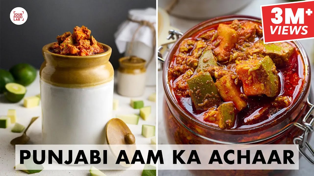 Punjabi Aam Ka Achaar | My Home-Secret Mango pickle Recipe | पंजाबी आम का अचार | Chef Sanjyot Keer