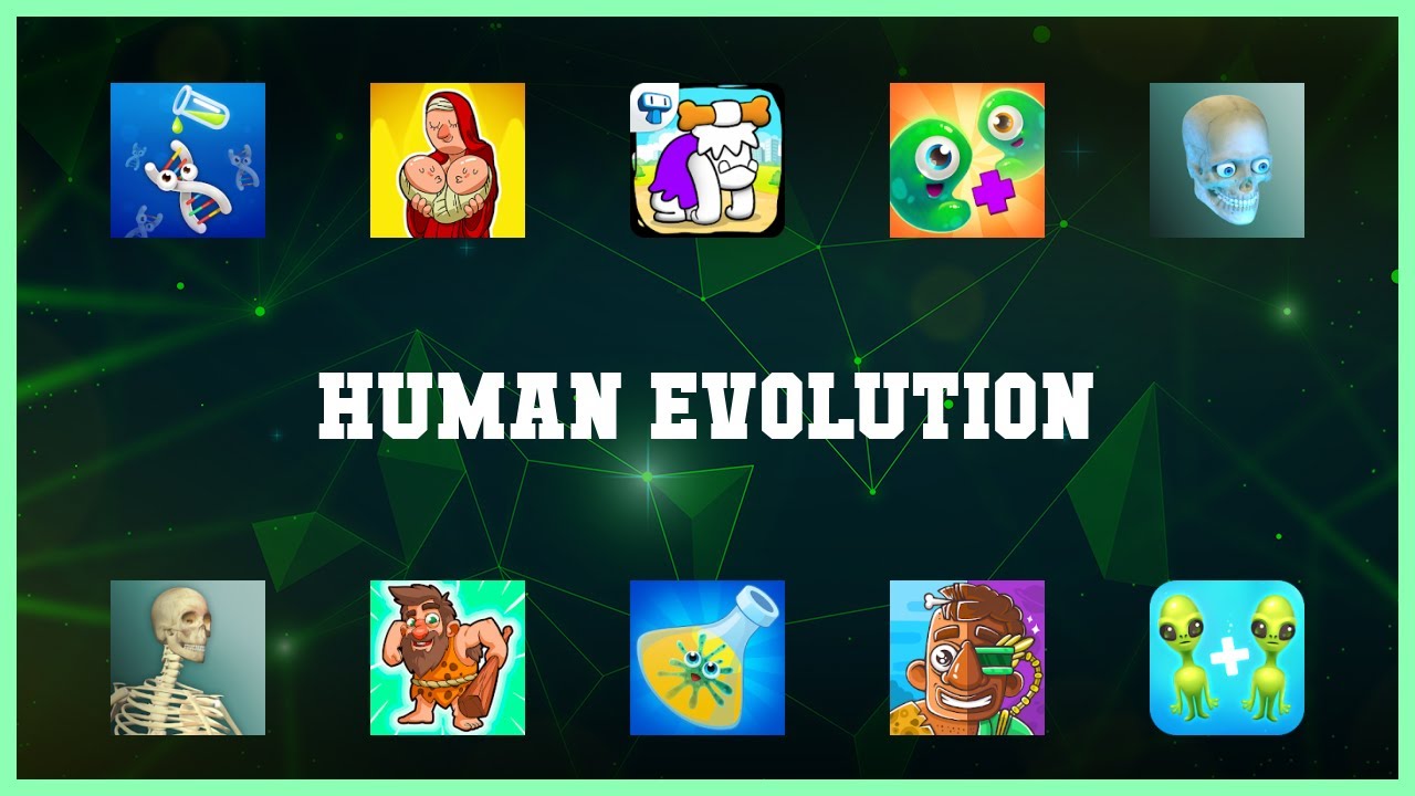 Top rated 10 Human Evolution Android Apps