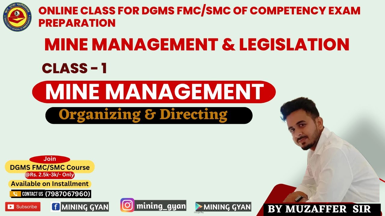 DGMS FMC/SMC/Lect. 1||Mine Management|Organizing & Directing|Muzaffer Sir
