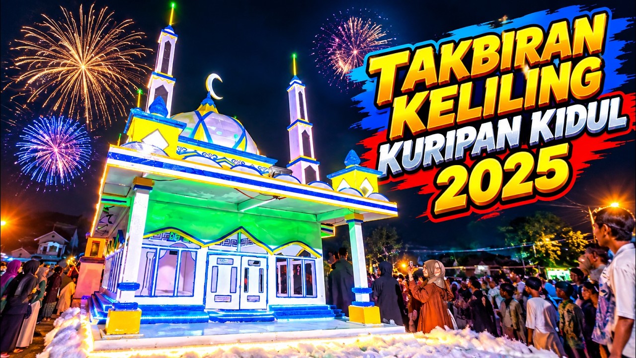 ANIMASI TAKBIR KELILING PALING MEGAH 2026 x HIGLIGHT TAKBIR KELILING DESA KURIPAN KIDUL