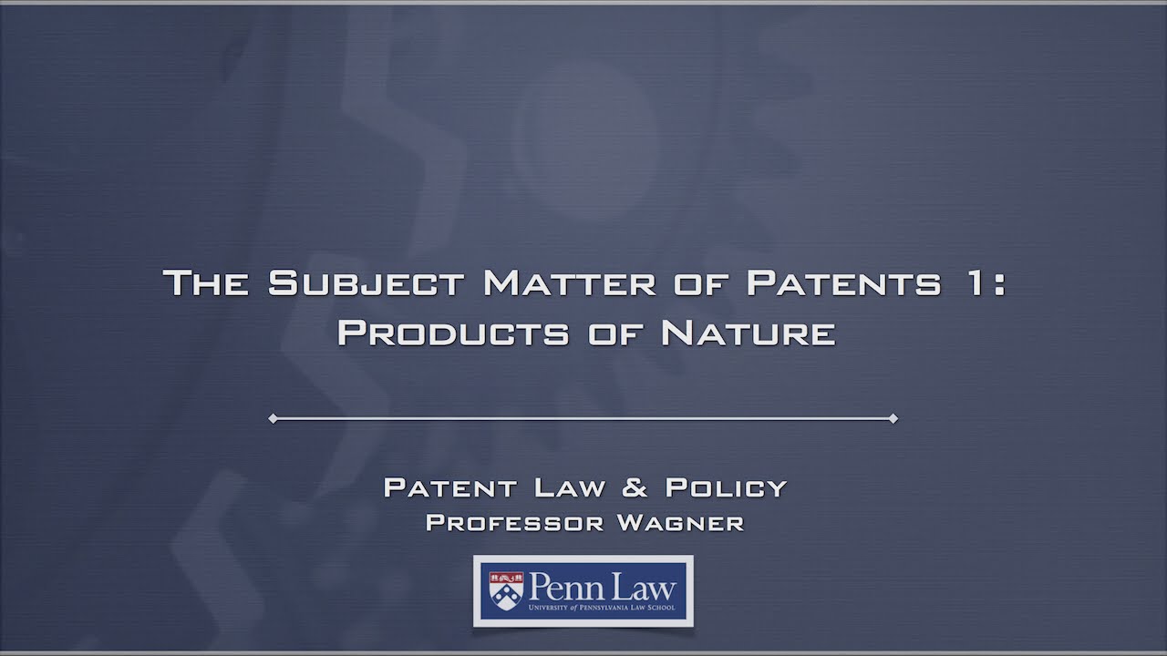 Lecture 25 - Patentable Subject Matter 1