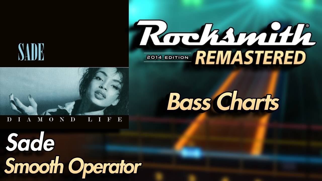 Sade - Smooth Operator | Rocksmith® 2014 Edition | Bass Chart
