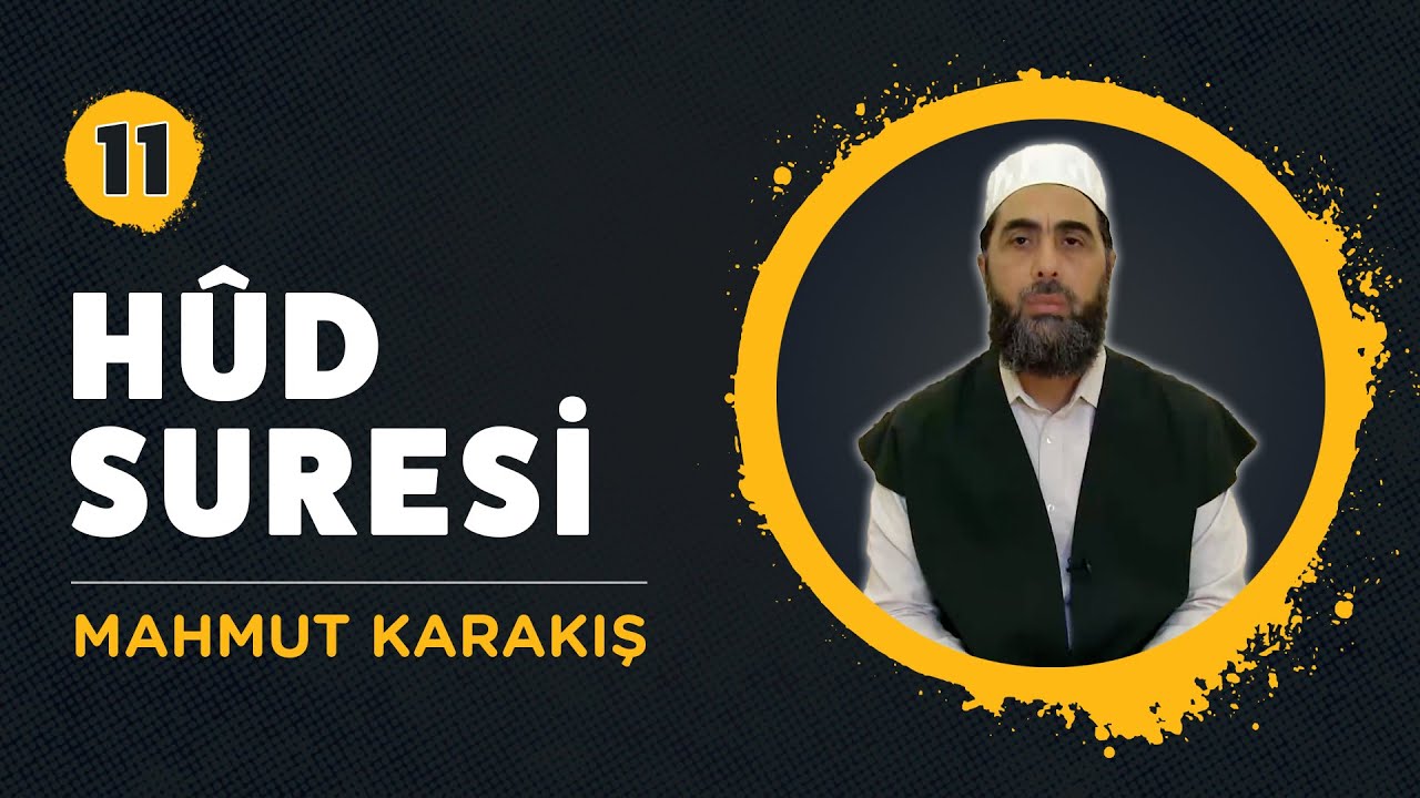 11. Hud Suresi | Mahmut Karakış | Sure Sure Kuran Hatmi