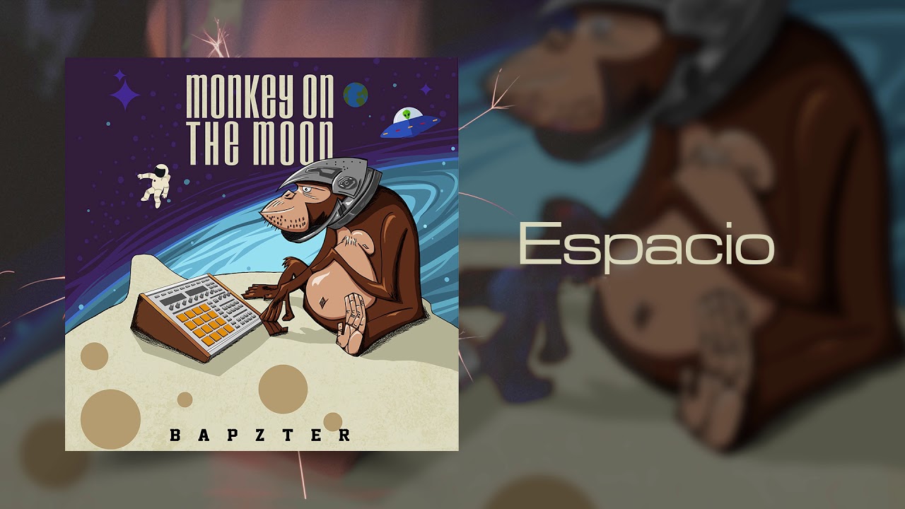 Espacio - Bapzter - (Monkey on the Moon) - Beat Monkyllaz