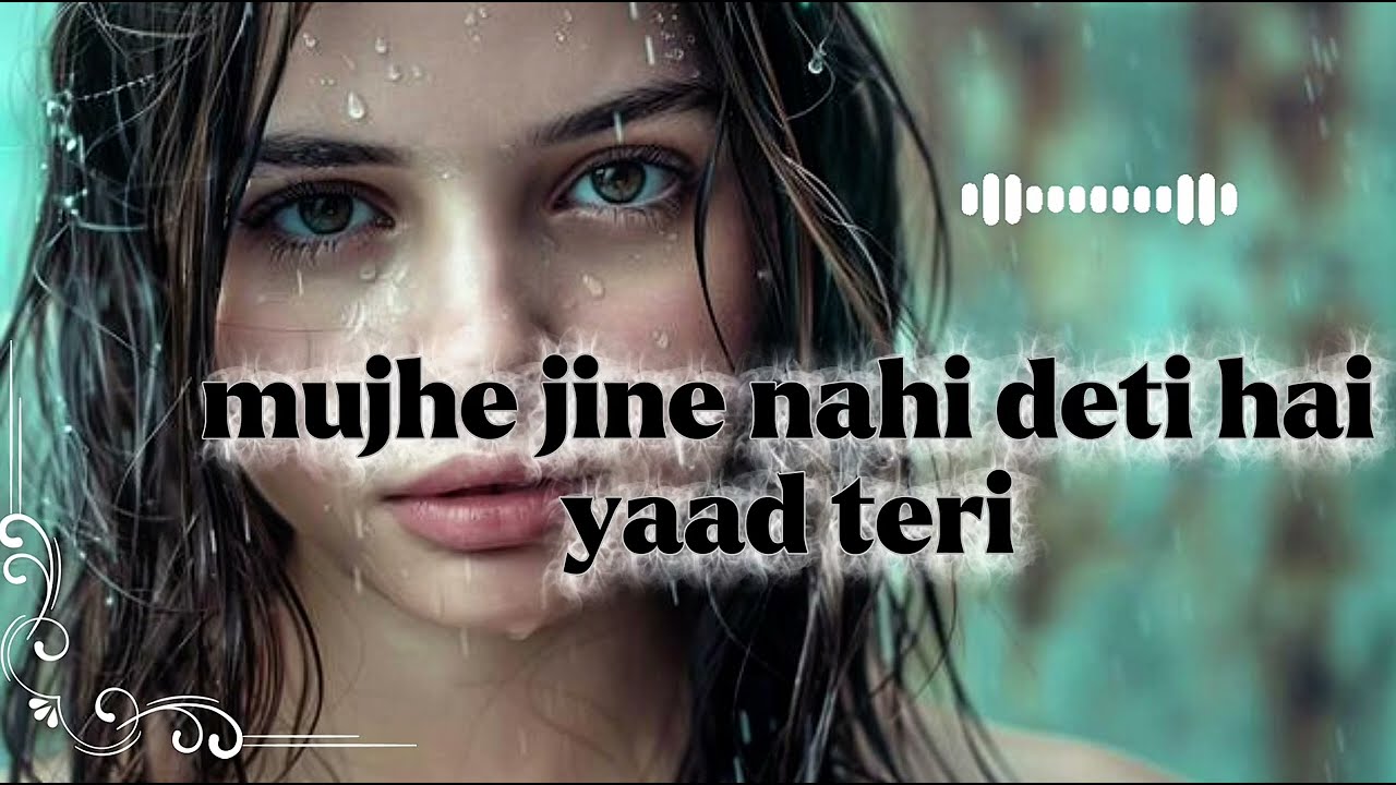 मुझे जीने नहीं देती है याद तेरी 💔😭 #sadsong #viralvideo #trending #youtube #viralvideo 