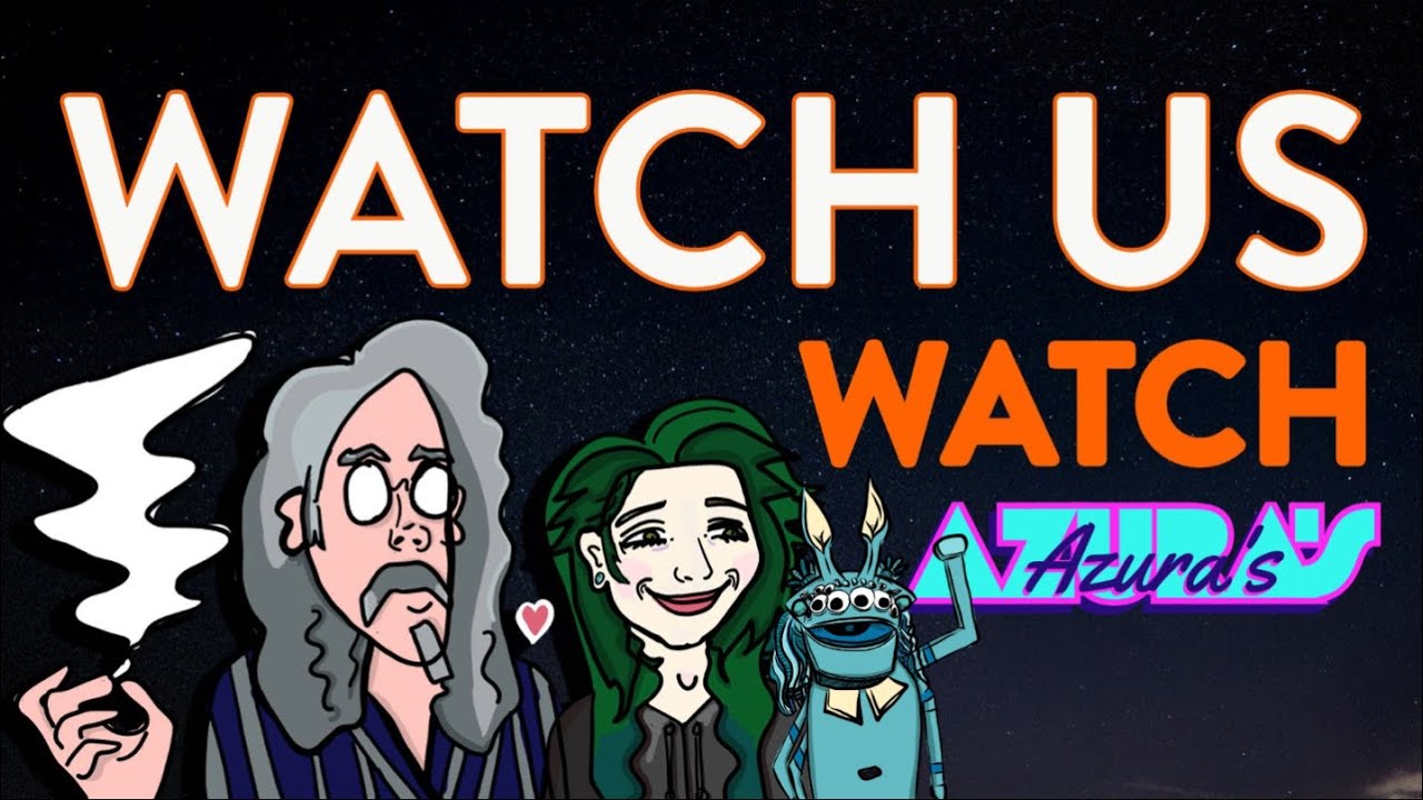 Watch Us Watch: Azura's Podcast -- February 6th 2026