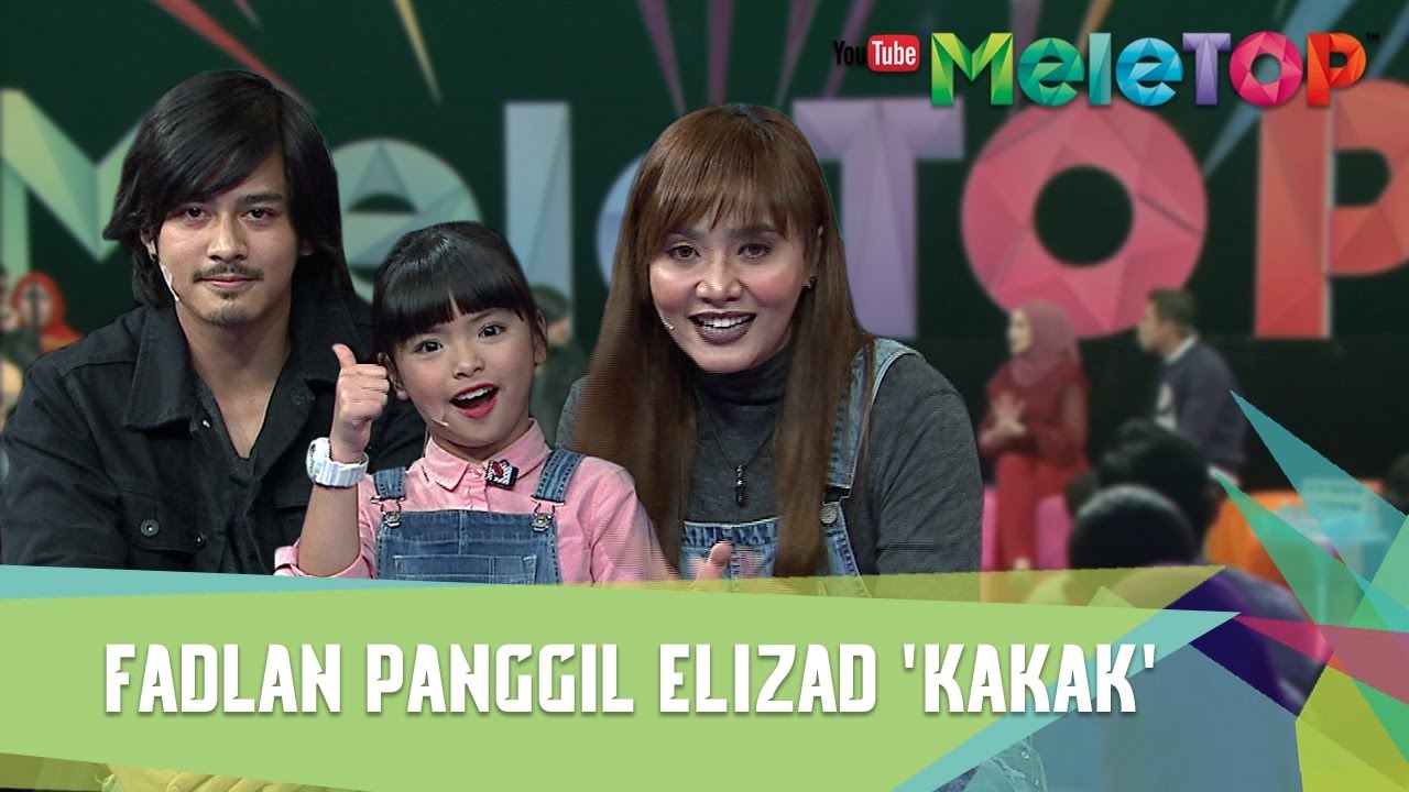 Fadlan Panggil Elizad 'Kakak' - MeleTOP Episod 221 [24.1.2017]
