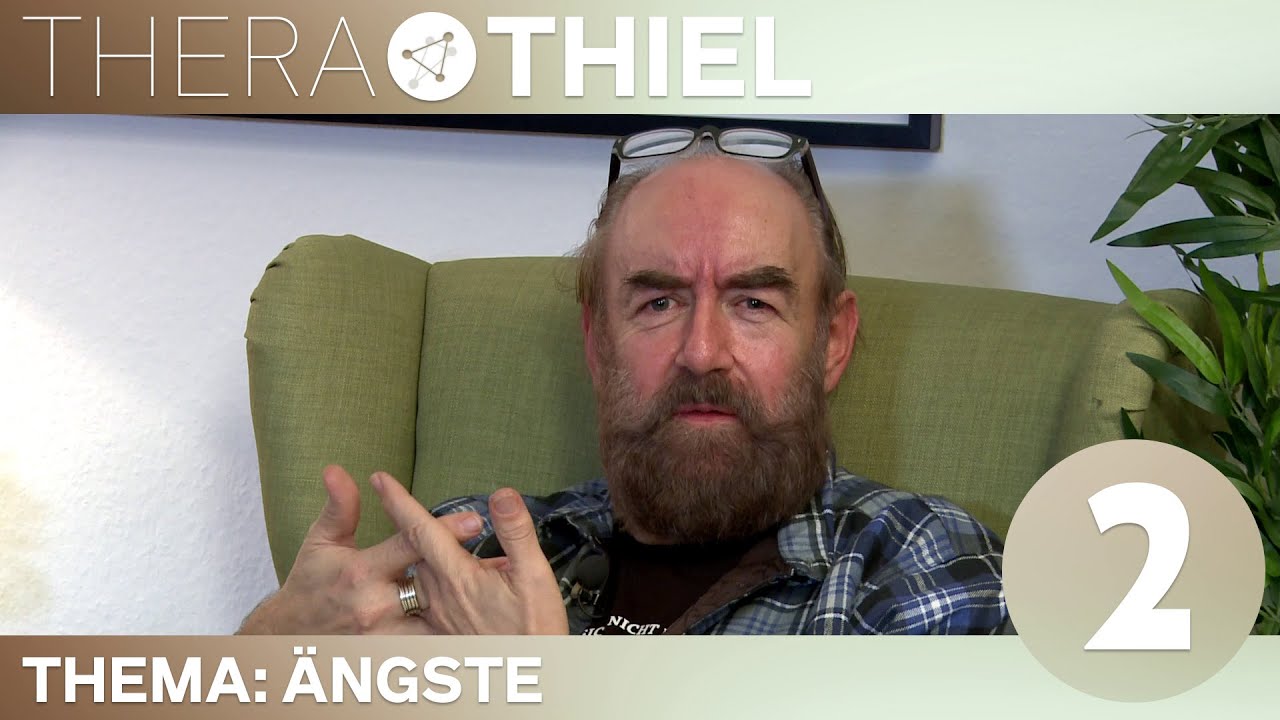 [2/3] TheraThiel mit Michael Thiel | Thema: Ängste | 08.12.2015