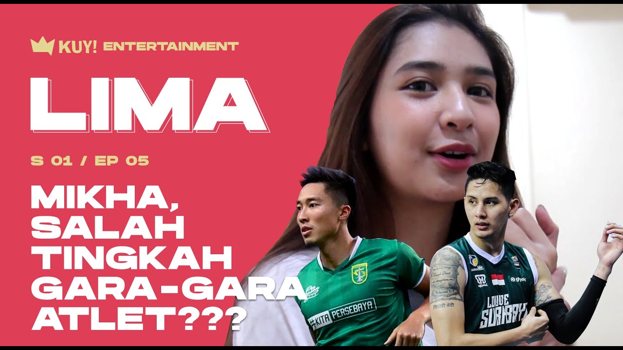 KUYLIMA : MIKHA CERITA BISNIS DAN KASIH TAU ATLET KESAYANGANNYA