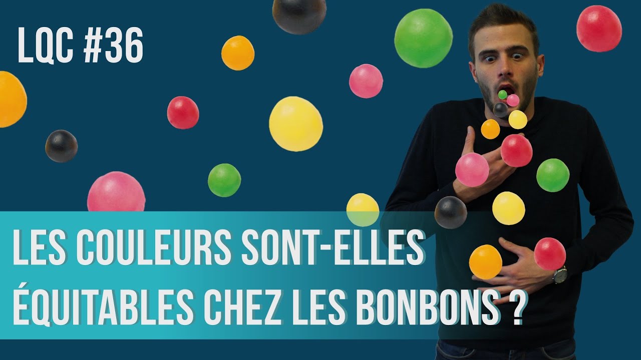 Les couleurs sont-elles équitables chez les bonbons ? LQC #36