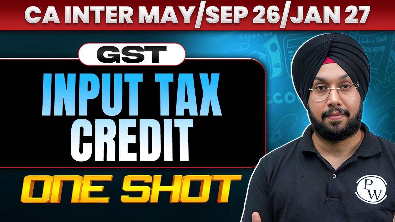 CA Inter GST | Input Tax Credit (ITC) | One Shot | May/Sep26 & Jan 27 | CA Jasmeet Singh