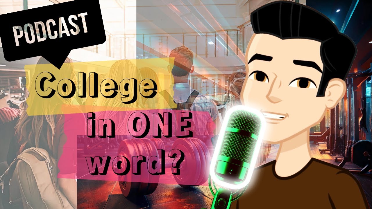 What's YOUR College Word? [Student Podcast]