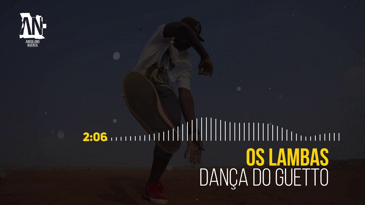 Os Lambas   Dança do Guetto