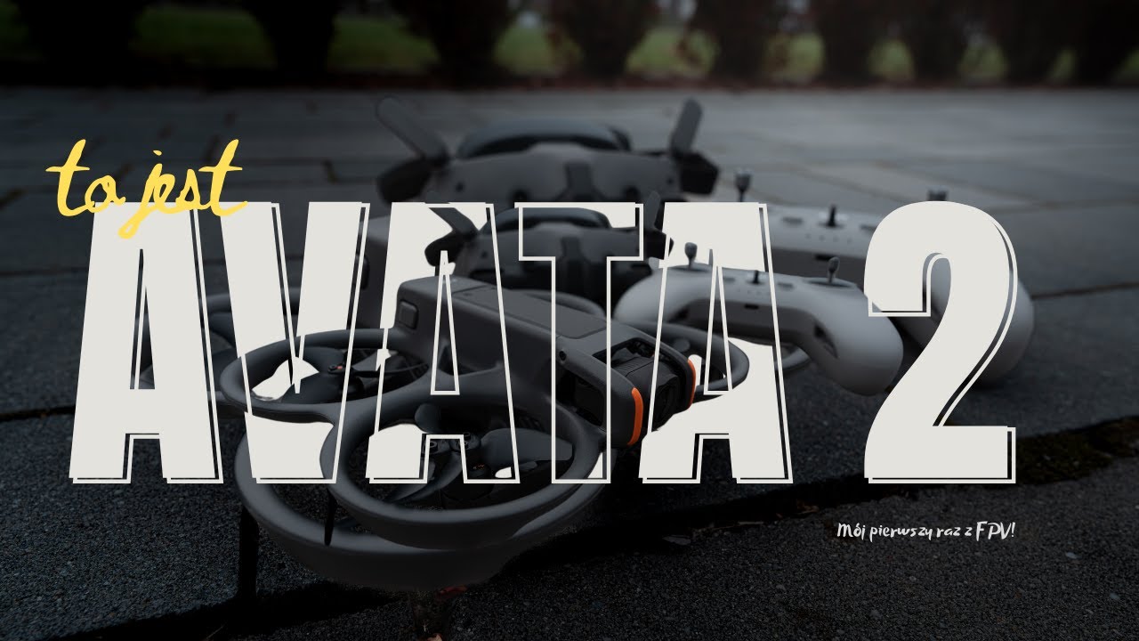 Pierwszy lot DJI Avata 2 - Moje wrażenia jako początkujący w FPV!