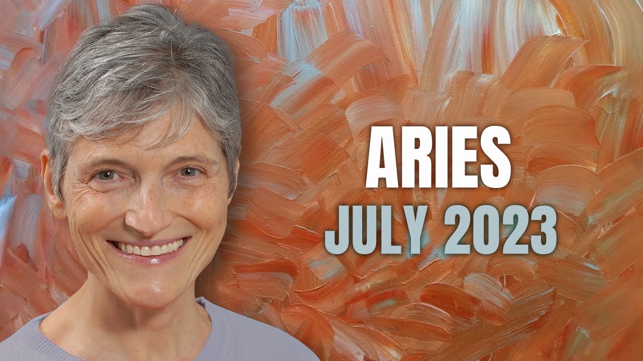 Aries July 2023 Astrology - A Great Month Ahead!