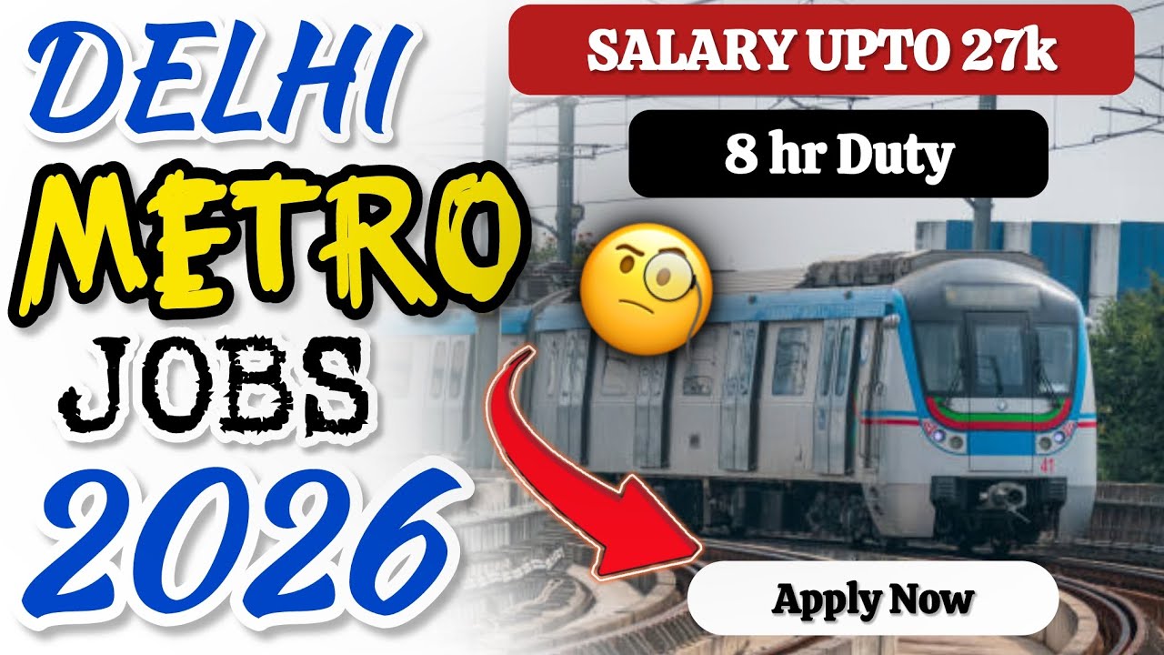 Delhi Metro Job 2025&ndash;26 | 10th/12th Pass | DMRC New Vacancy | Apply Process